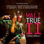 Team Veterans album “Mali True II” is out on all streaming platforms