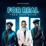Thee Exit Band drops visuals for “For Real” anytime